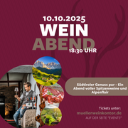 Südtiroler Genuss pur – Ein Abend voller Spitzenweine und Alpenflair im Müller Weinkontor! - 10.10.2025